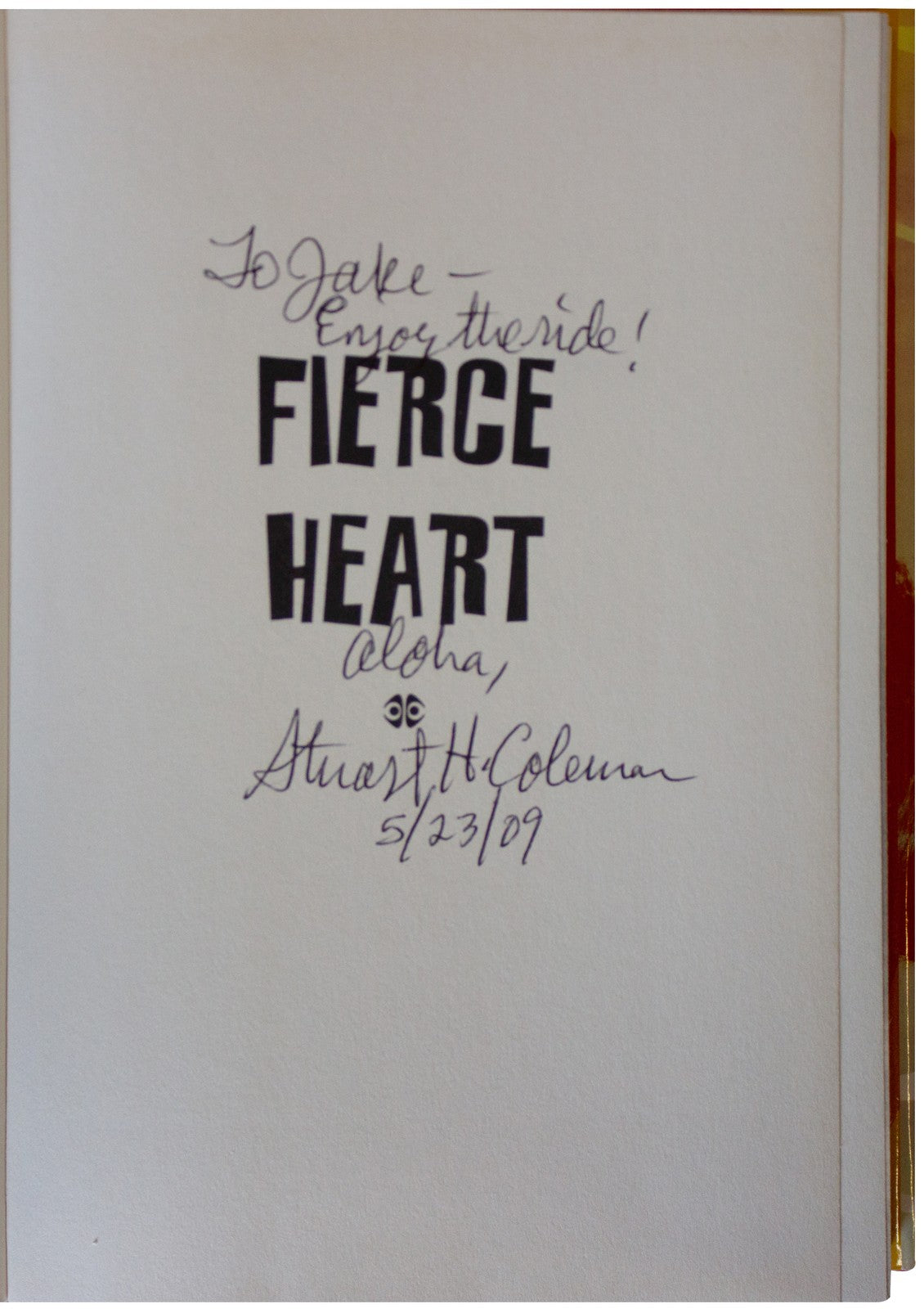 STUART HOLMES COLEMAN SIGNED Fierce Heart 1ST EDITION HC Makaha Hawaii Surfing